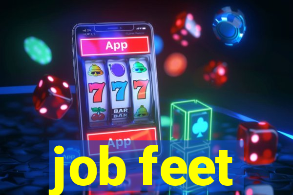 job feet